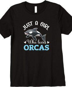 Orca Whale Just A Girl Who Loves Orcas Premium T-Shirt