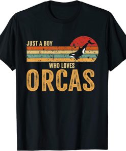 Just A Boy Who Loves Orcas Killer Retro Whales Lover Funny T-Shirt